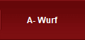 A- Wurf